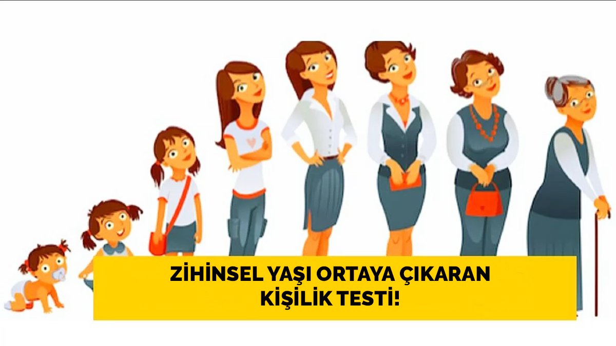 Bu kişilik testi zihinsel yaşınızı açığa çıkarıyor! İşte zihinsel yaşınızı söyleyen kişilik testi!