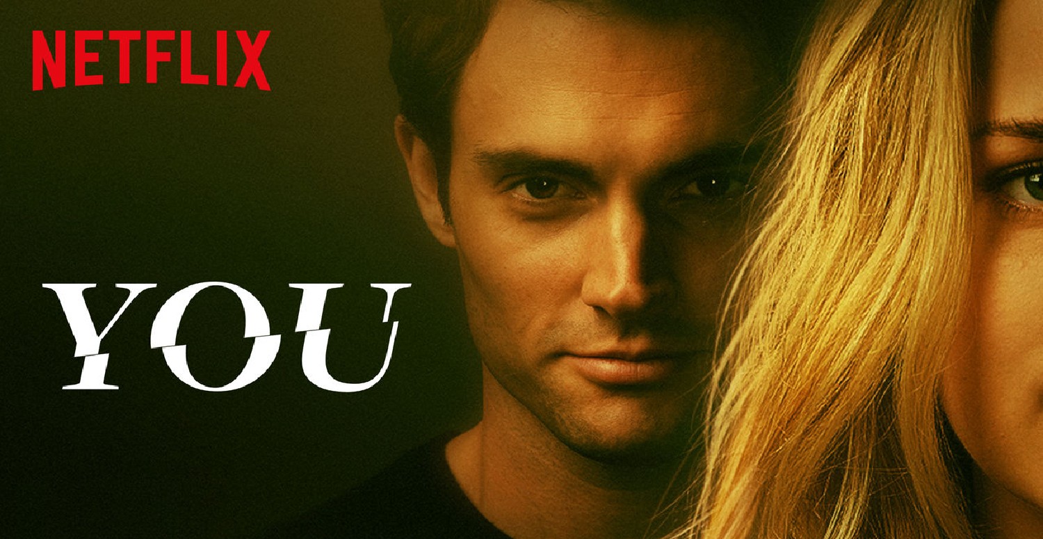 Neftlix You dizisi konusu, incelemesi ve oyuncuları