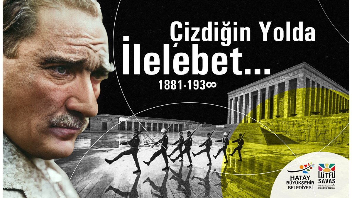 Lütfü Savaş'ın 10 Kasım Atatürk'ü anma günü mesajı
