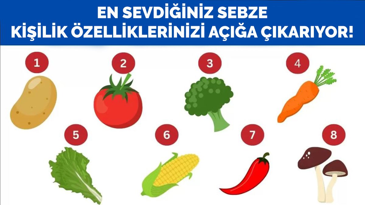 En sevdiğiniz sebze kişiliğiniz hakkında ne söylüyor? İşte en çok yediğiniz sebzeye göre kişilik testi