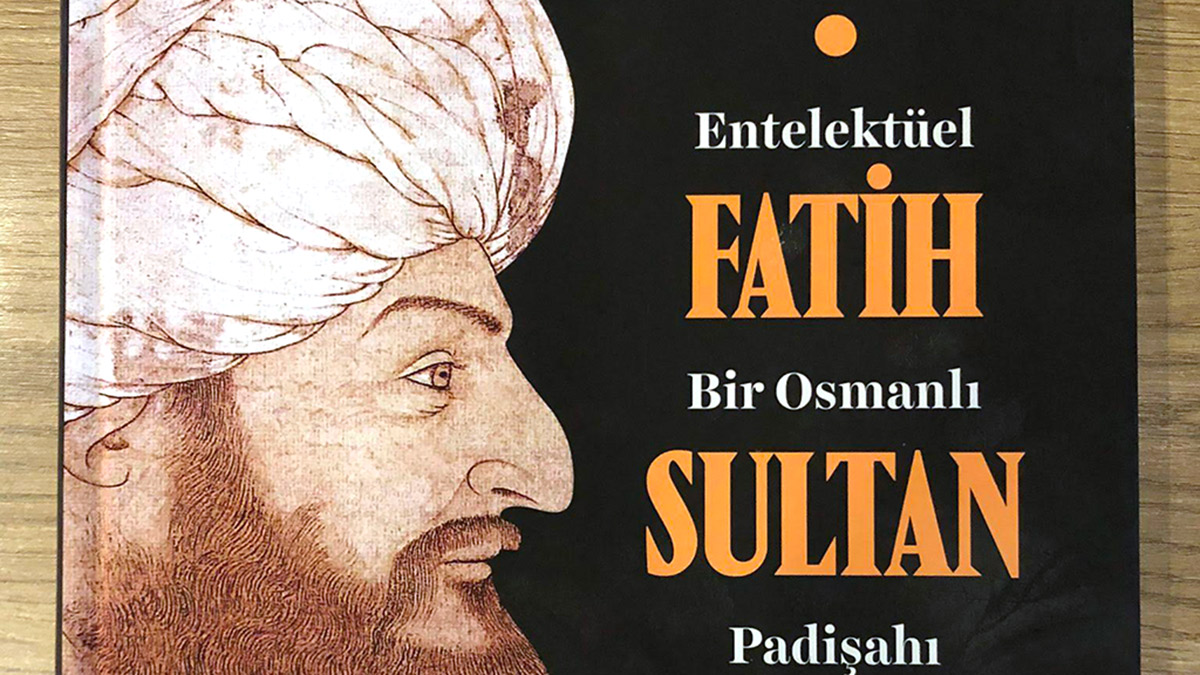 İstanbul’un Fatih’inin entelektüel kimliğine kapsamlı bir çalışma