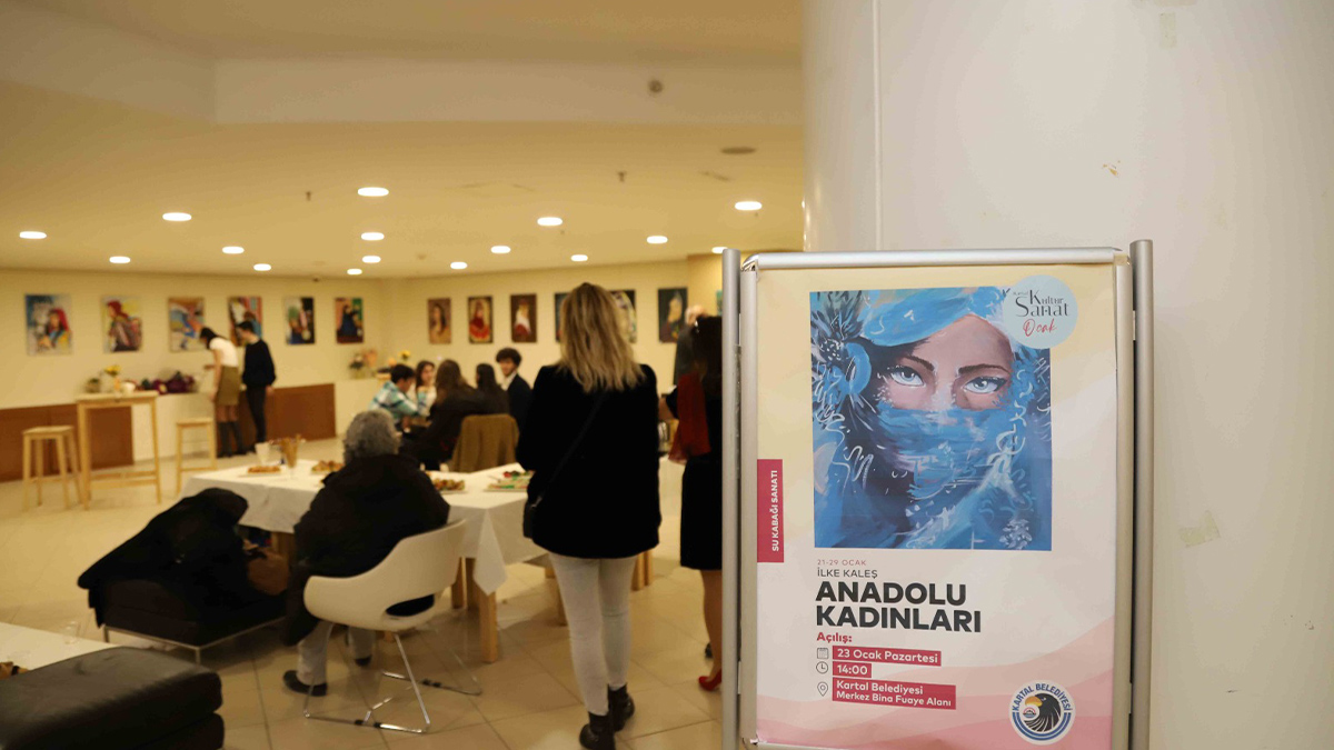 Anadolu Kadınları Sergisi Kartal Belediyesi’nde Açıldı