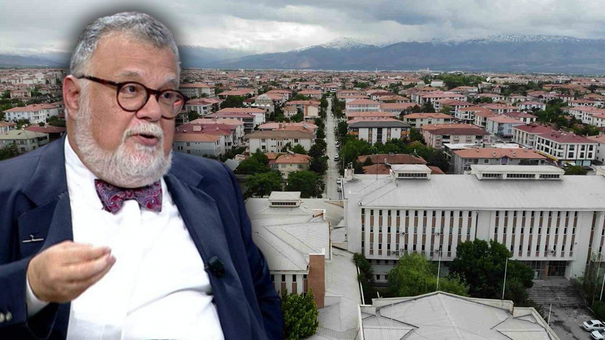 Celal Şengör 'şehirleşme olmamalıydı' diyerek açıkladı: Yanlış yere inşa edilmiş!