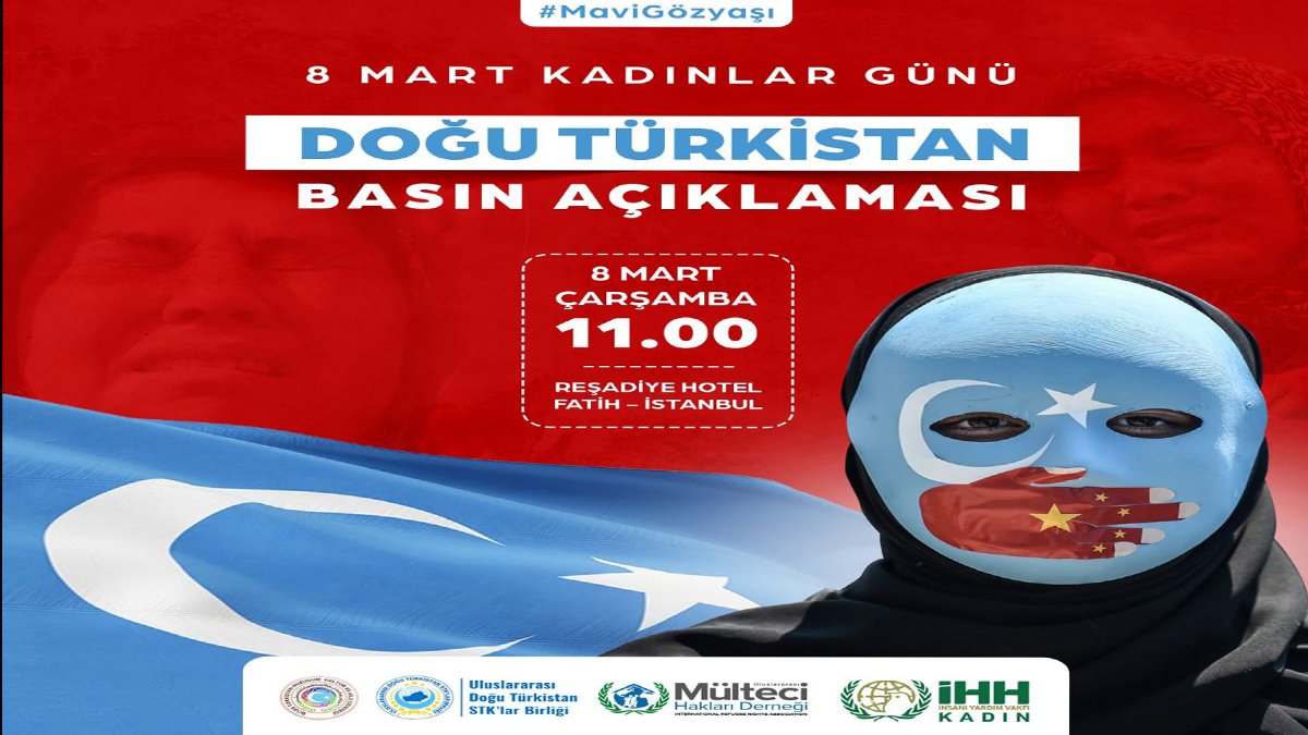 Kadınlar, 8 Mart’ta Çin’in Doğu Türkistan’daki zulümlerini anlatacak