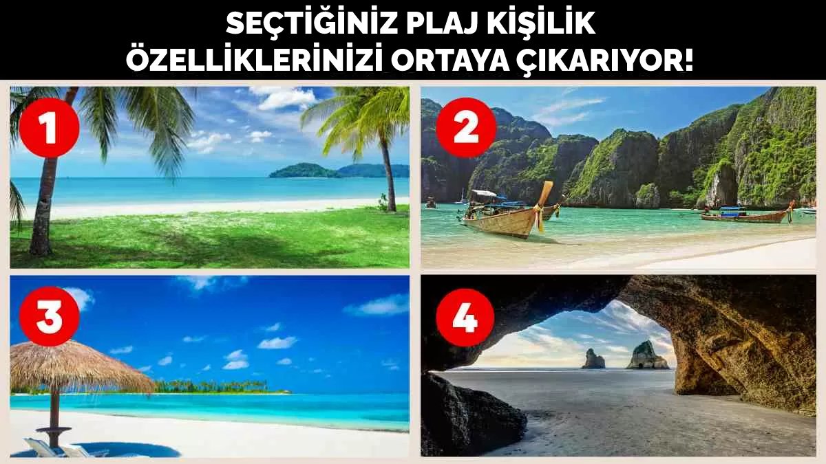 Seçtiğiniz plaj en derin kişilik özelliklerinizi ortaya çıkarıyor! Bir plaj seçin ve karakter özelliklerinizi öğrenin!