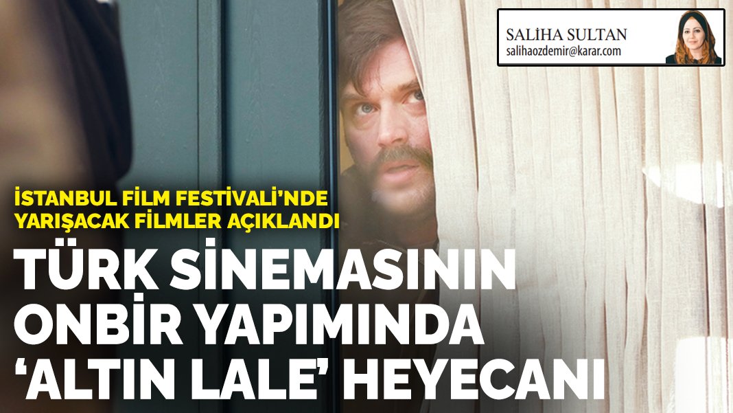 Türk sinemasının onbir yapımında Altın Lale heyecanı