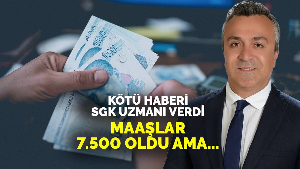 Emeklilerin sevinci buruk kaldı! SGK uzmanı açıkladı: Maaşlar 7500 TL oldu ama... Milyonlarca kişiyi kapsıyor