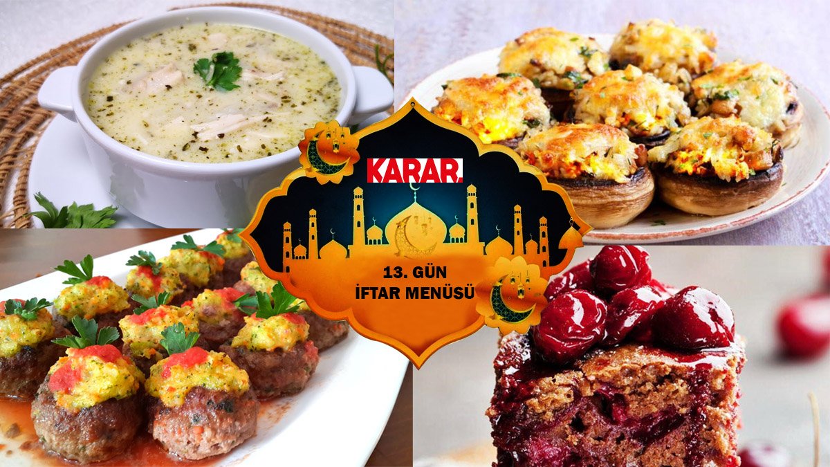 Ramazan bereketini tüm aile yaşayın! İşte 13. gün için iftar menüsü