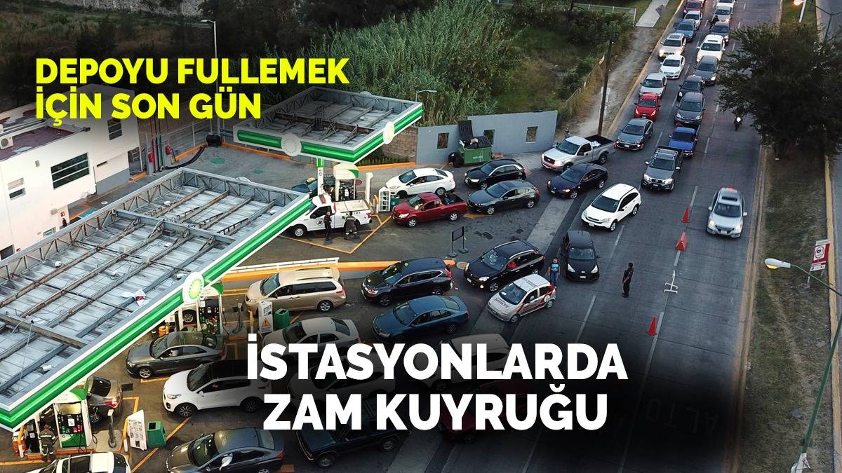 Akaryakıta zam üstüne zam! Zammı duyan benzin istasyonuna koşuyor: Depoyu fullemek için son gün o gün