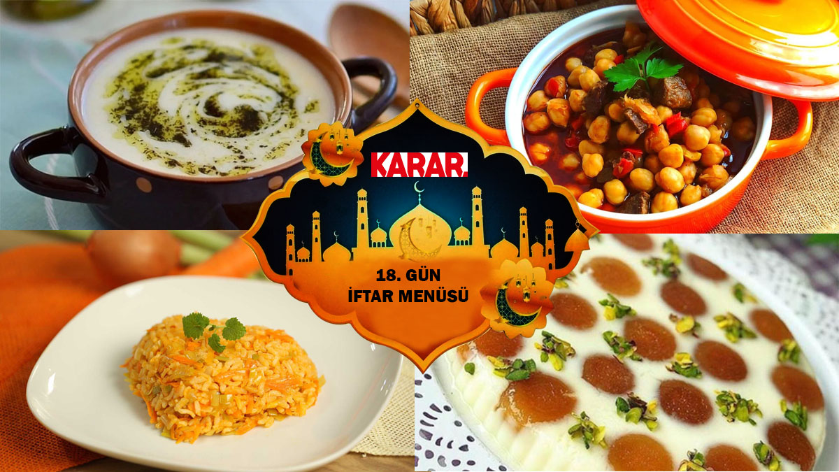 Halen iftara ne yemek yapacağına karar veremeyenlere işte 18. gün iftar menüsü