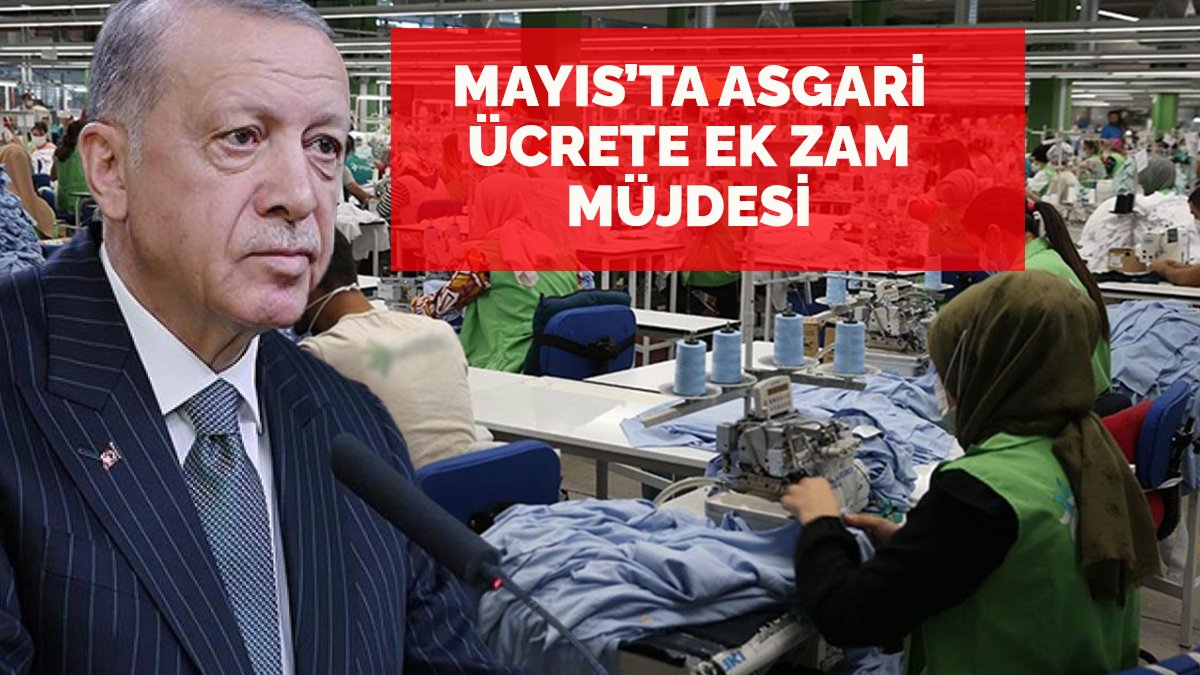 Asgari ücrete Mayıs zammı! Peş peşe ek zam geliyor