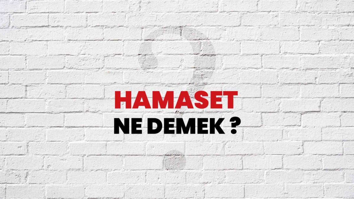 Hamaset Nedir? Türk Kültüründe Hamasetin Önemi ve Örnekleri