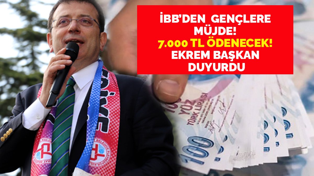İBB'den gençlere müjde! 7.000 TL ödeme yapılacak! Ekrem Başkan duyurdu