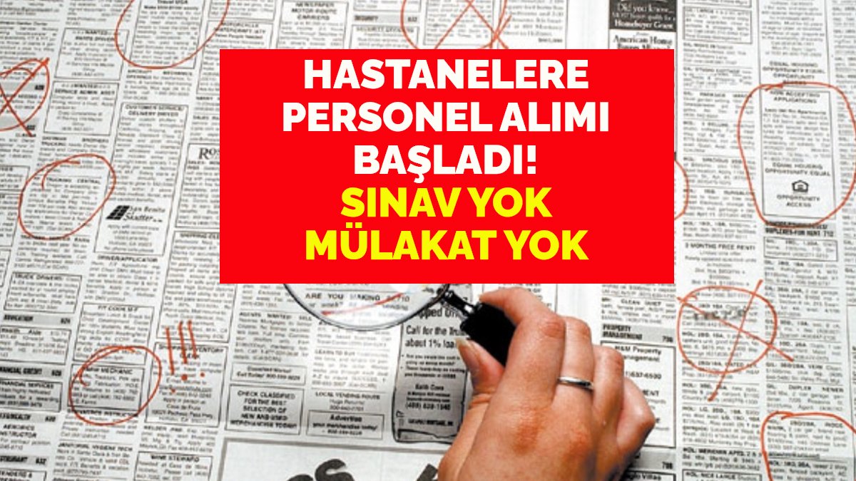 Hastanelere personel alımı başladı! Sınav yok, mülakat yok: 1813 kişi için başvurular açıldı