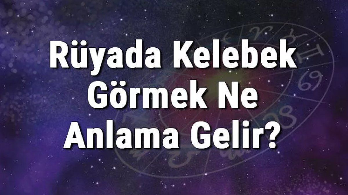 Rüyada Kelebek Görmek: Anlamı ve Yorumu