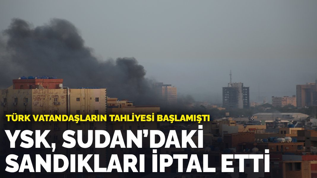 YSK Sudan'daki sandıkları iptal etti