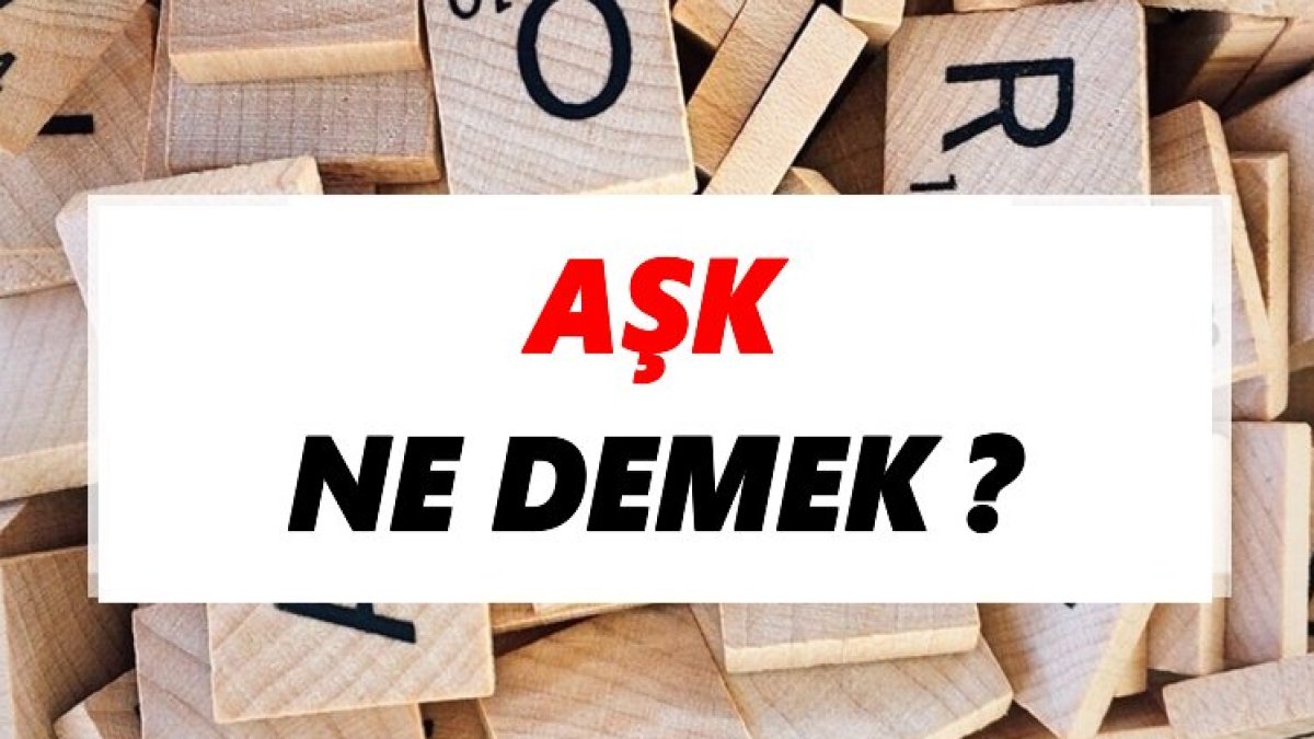 Aşk Ne Demek? - Aşkın Anlamı ve Özellikleri