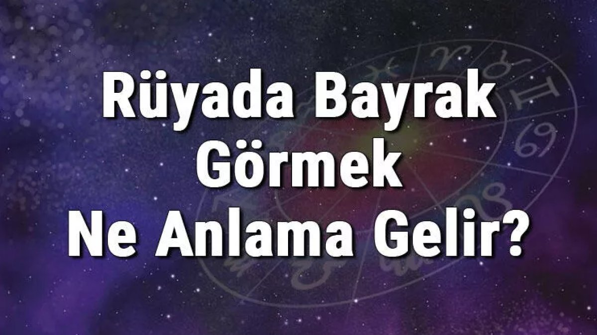 Rüyada Bayrak Görmek: Anlamları ve Yorumları