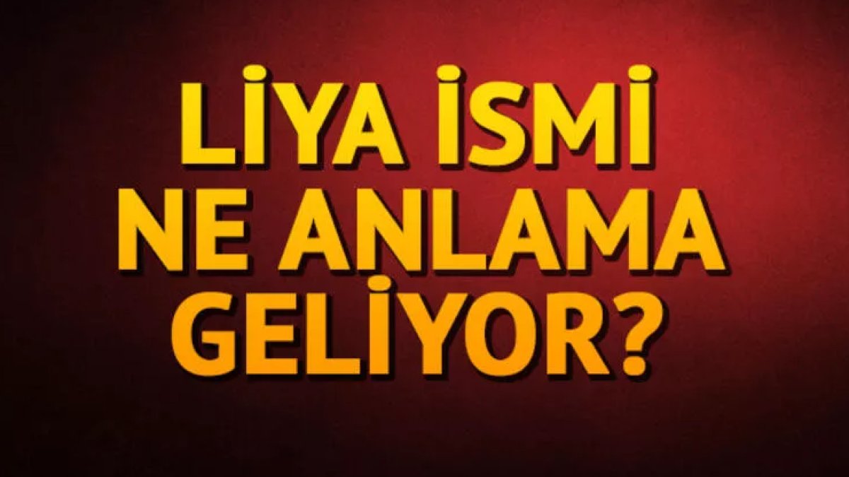 Liya İsmi ve Anlamı