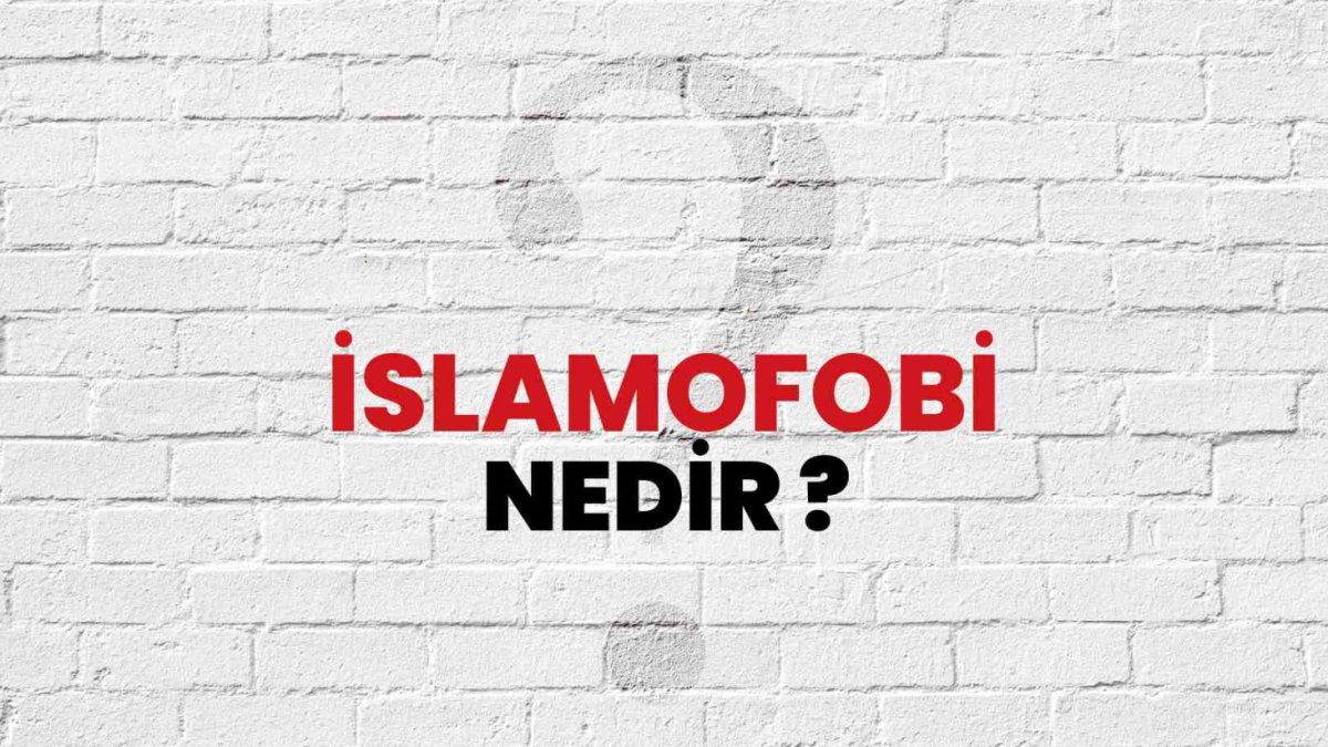 İslamofobik Nedir?