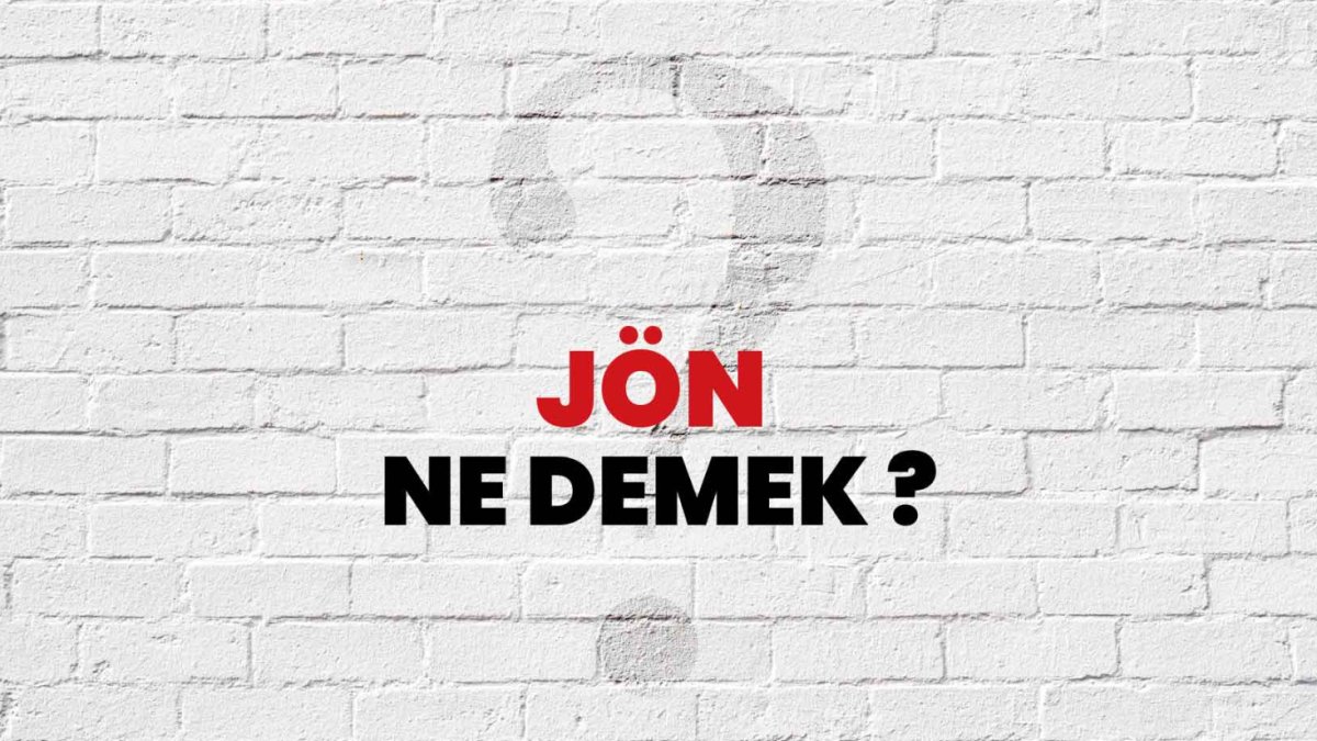 Jön Nedir?