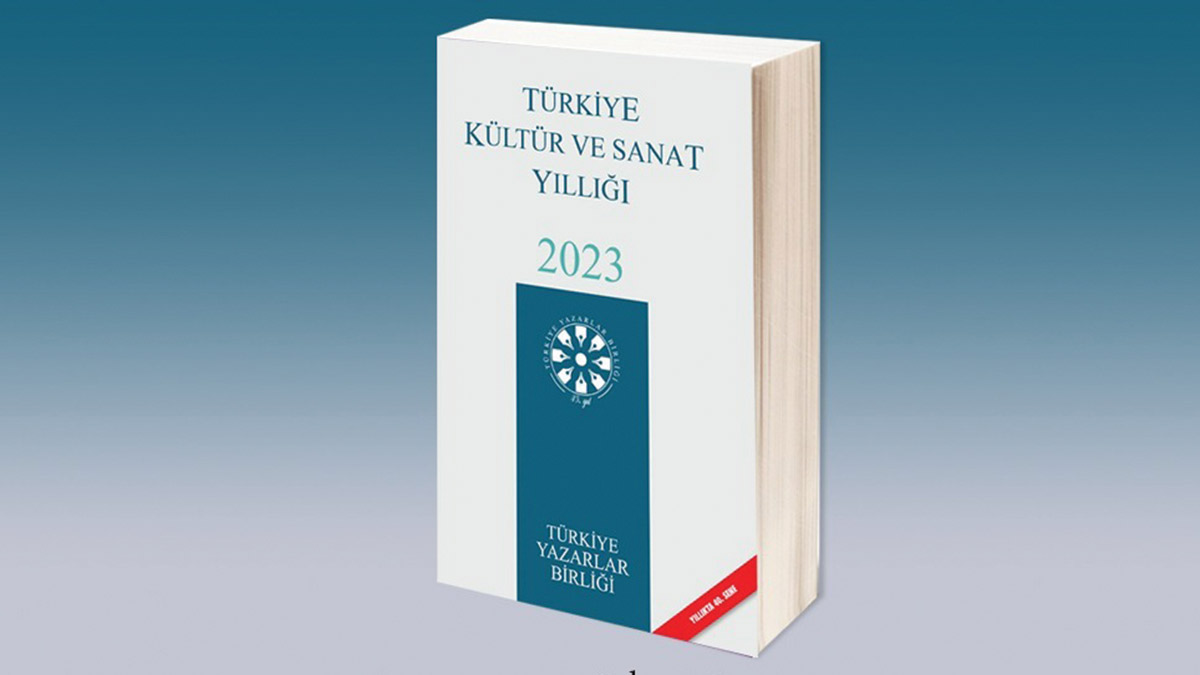 Türkiye Yazarlar Birliği’nin 2022 Kültür Sanat Yıllığı raflarda