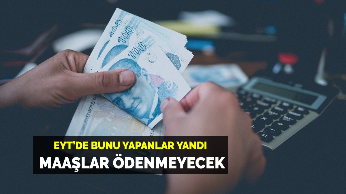 EYT'li olup bunu yapmayanlar yandı! 1 kuruş emekli maaşı alamayacaklar!