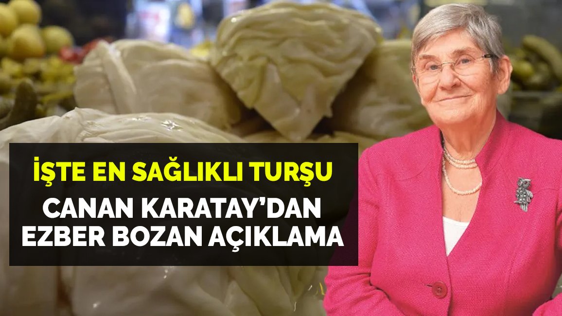 İşte en sağlıklı turşu! Prof. Dr. Canan Karatay açıkladı: Faydasını öğrenen tabak tabak yiyor