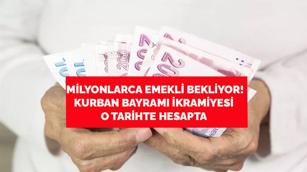 Milyonlarca Emekli Bekliyor! Kurban Bayramı Ikramiyeleri O Tarihte ...