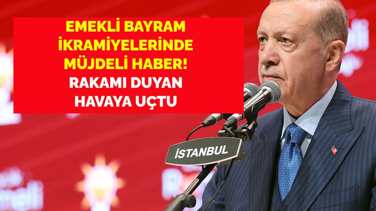 Emekli bayram ikramiyelerinde müjdeli haber! Cumhurbaşkanı duyurdu: Kurban bayramında ödenecek miktar değişti!