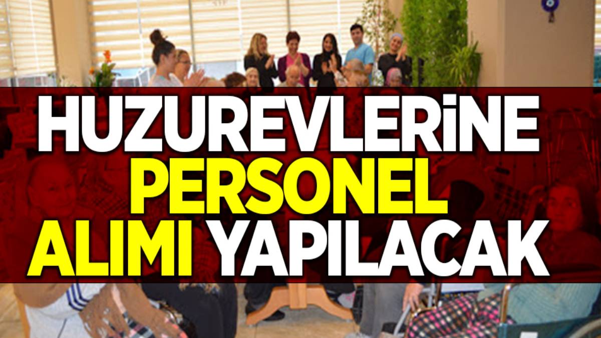 Huzurevlerinde çalışacak yeni personeller aranıyor! KPSS şartsız, yüksek maaşlı iş başvuruları başladı