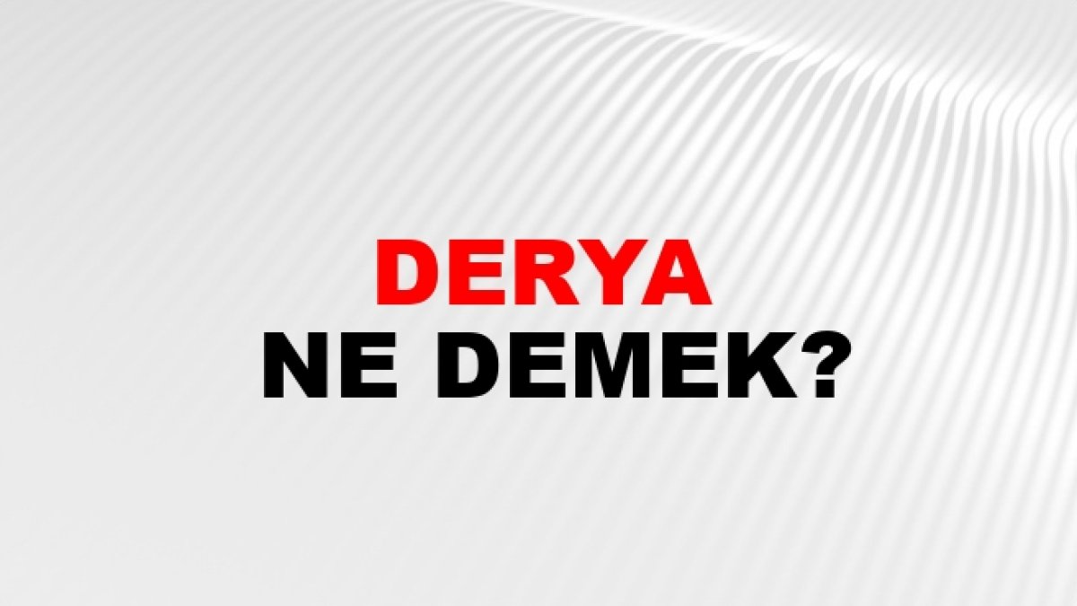 derya-ne-demek