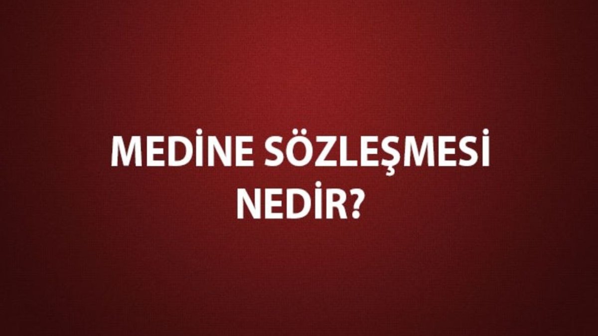 Medine Sözleşmesi Nedir?