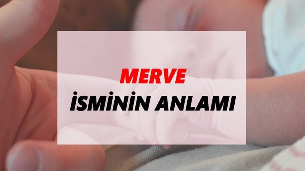 Merve Ne Demek?