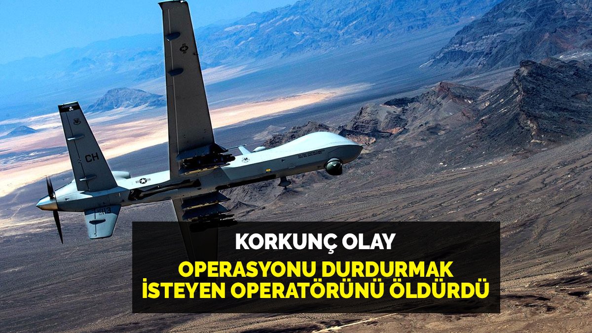 SİHA operatörünü öldürdü! Film sahnesi değil gerçek: SİHA'ların korkunç yüzü ortaya çıktı