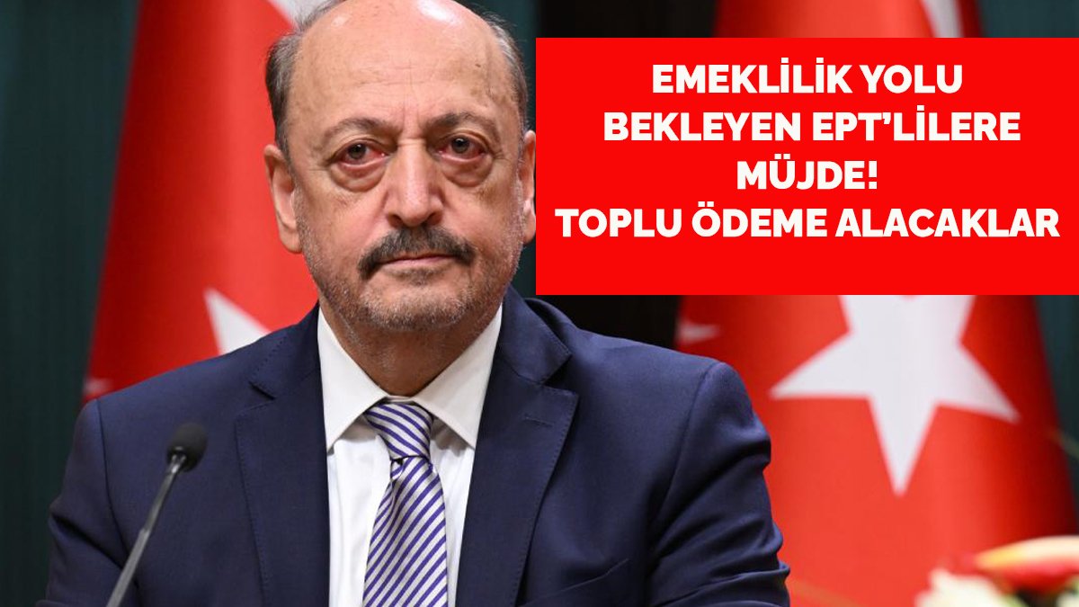 Emeklilik yolu bekleyen EPT'lilere müjde! Toplu maaş alacaklar