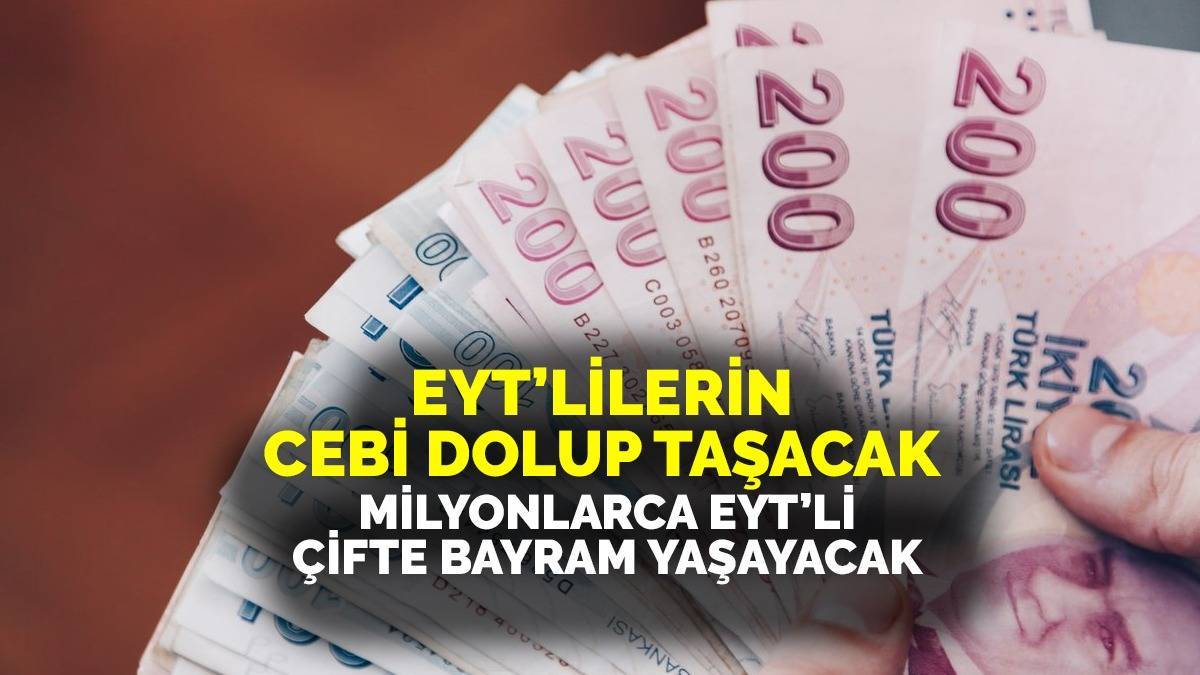 Milyonlarca EYT'li için kritik gün! Maaşı bağlanmayanlar dikkat: 25.500 TL alabilrisiniz