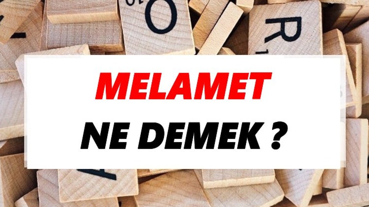 Melamet Ne Demek?
