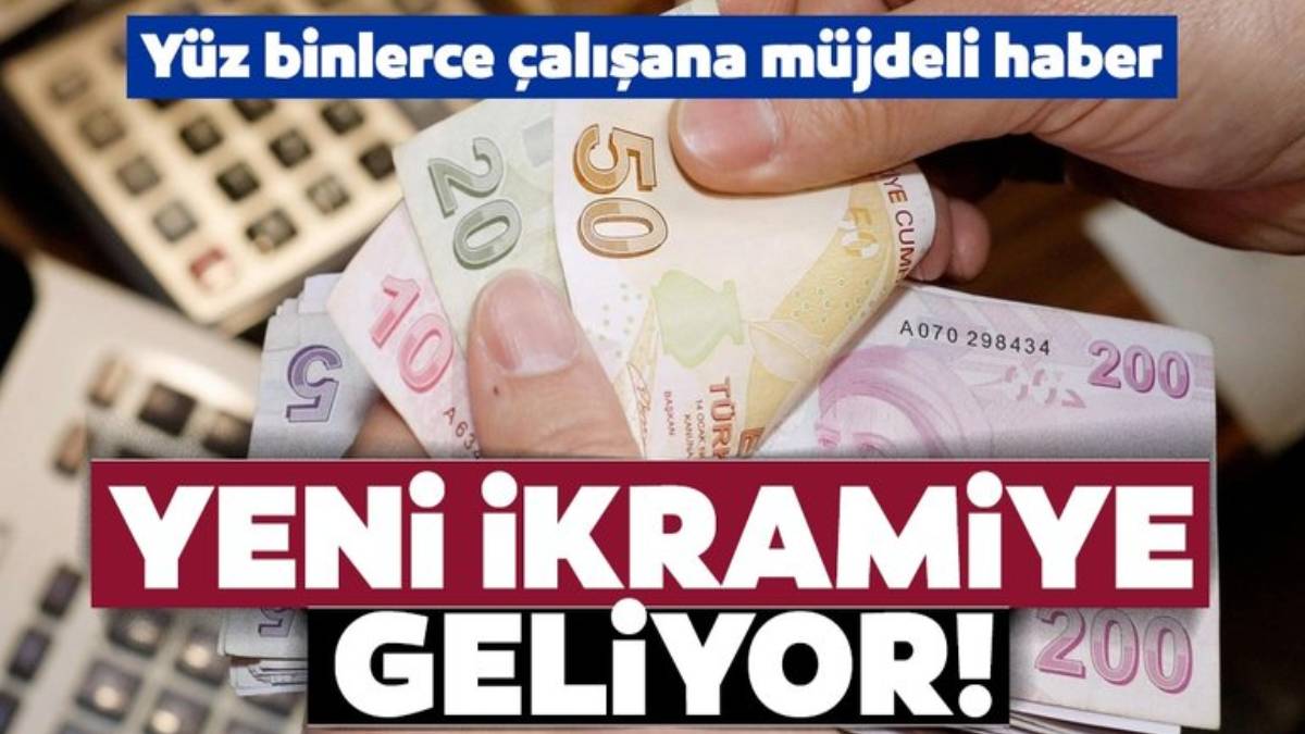 Çalışanlara bayram piyangosu çıktı! O tarihte hesaplarına ek ödeme yapılacak