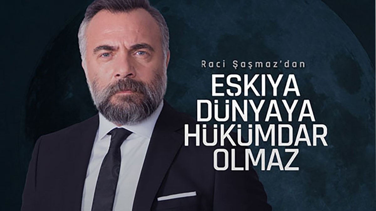 Eşkiya dünyaya hükümdar olmaz oyuncuları