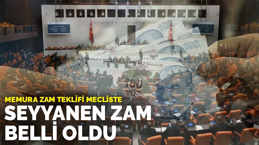 Memura Zam Teklifi Mecliste: Seyyanen Zam Belli Oldu