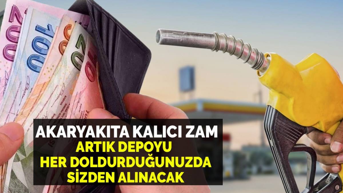 Akaryakıta kalıcı zam için tarih açıklandı! Depoyu her doldurduğunuzda sizden alınacak... İşte güncel akaryakıt fiyatları