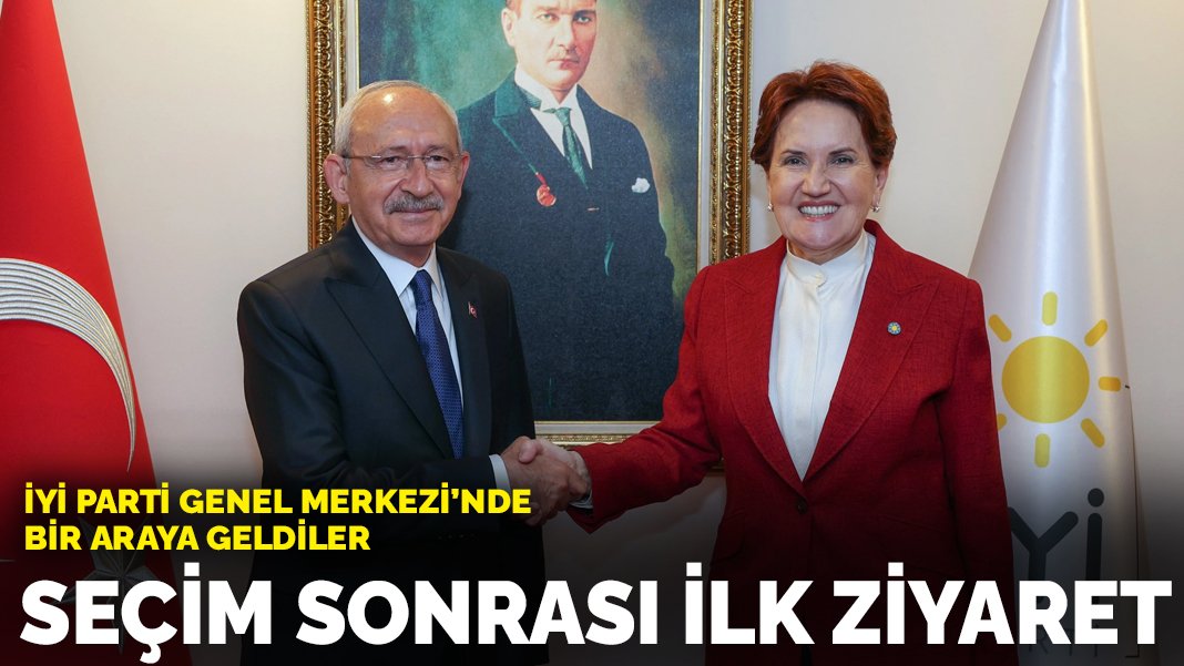 Kılıçdaroğlu ve Akşener İYİ Parti Genel Merkezi'nde bir araya geldi - KARAR