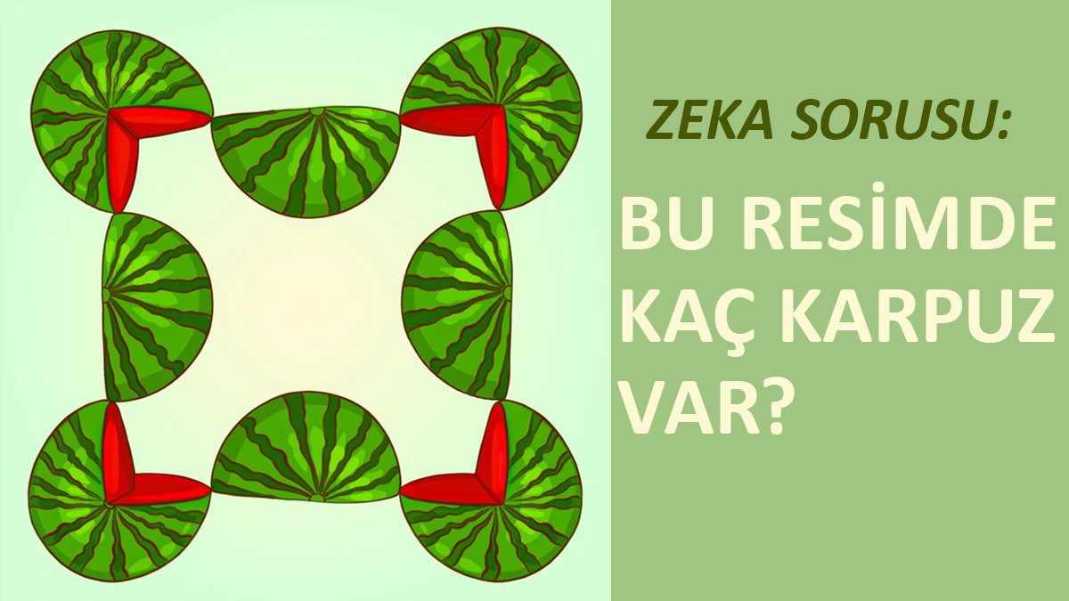 Bu resimde kaç karpuz var? İşte zeka sorusu sevenler için eğlenceli bir bulmaca...