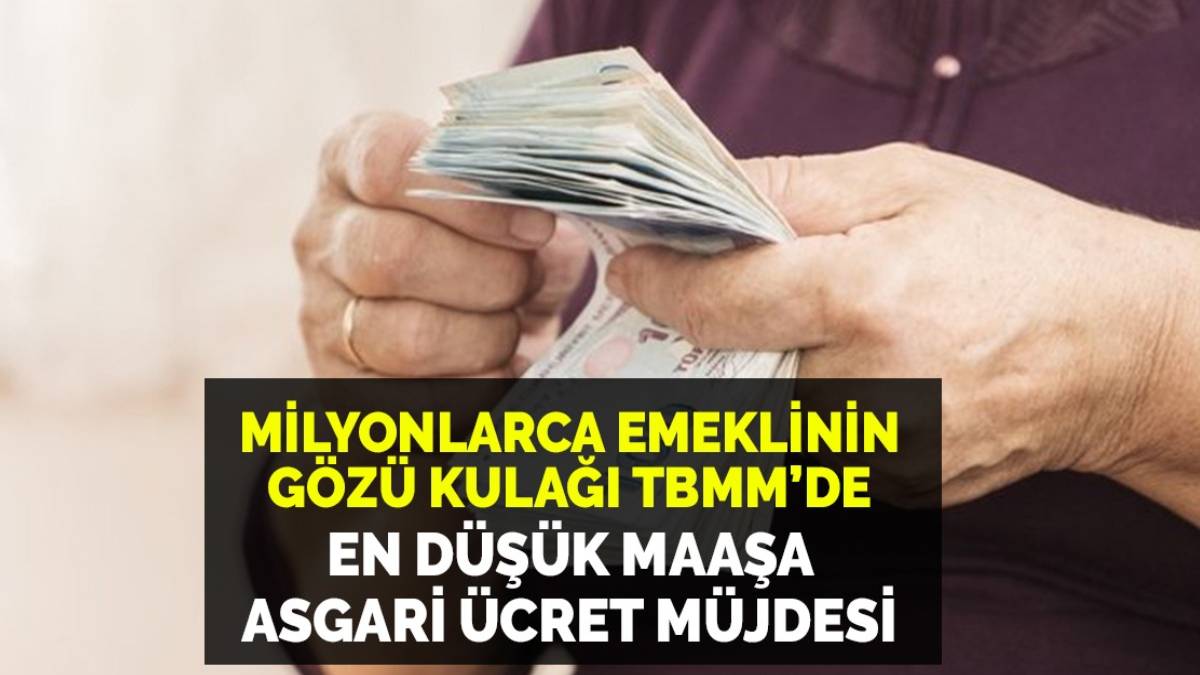 En düşük emekli aylığına asgari ücret müjdesi! Milyonlarca emekliyi umutlandıran düzenleme... Gözler TBMM'deki kanun teklifinde