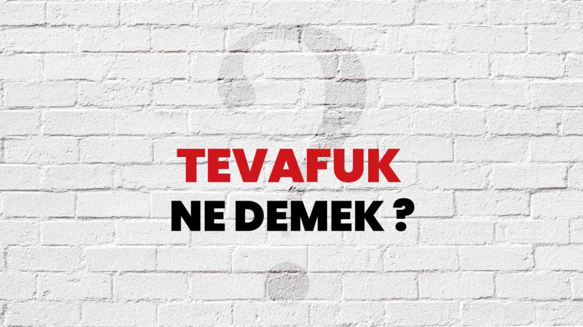 Tevafuk Nedir? - Her Yönüyle Tevafukun Anlamı ve Önemi