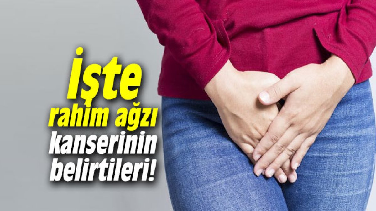 Rahim Ağzı Kanseri Belirtileri