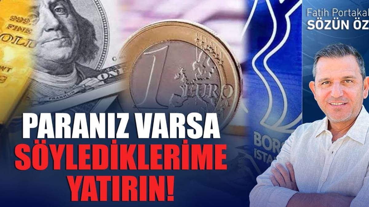 Fatih Portakal’dan yatırım tavsiyesi! Parası olan düşünmesin... Misli misli yükselecek!