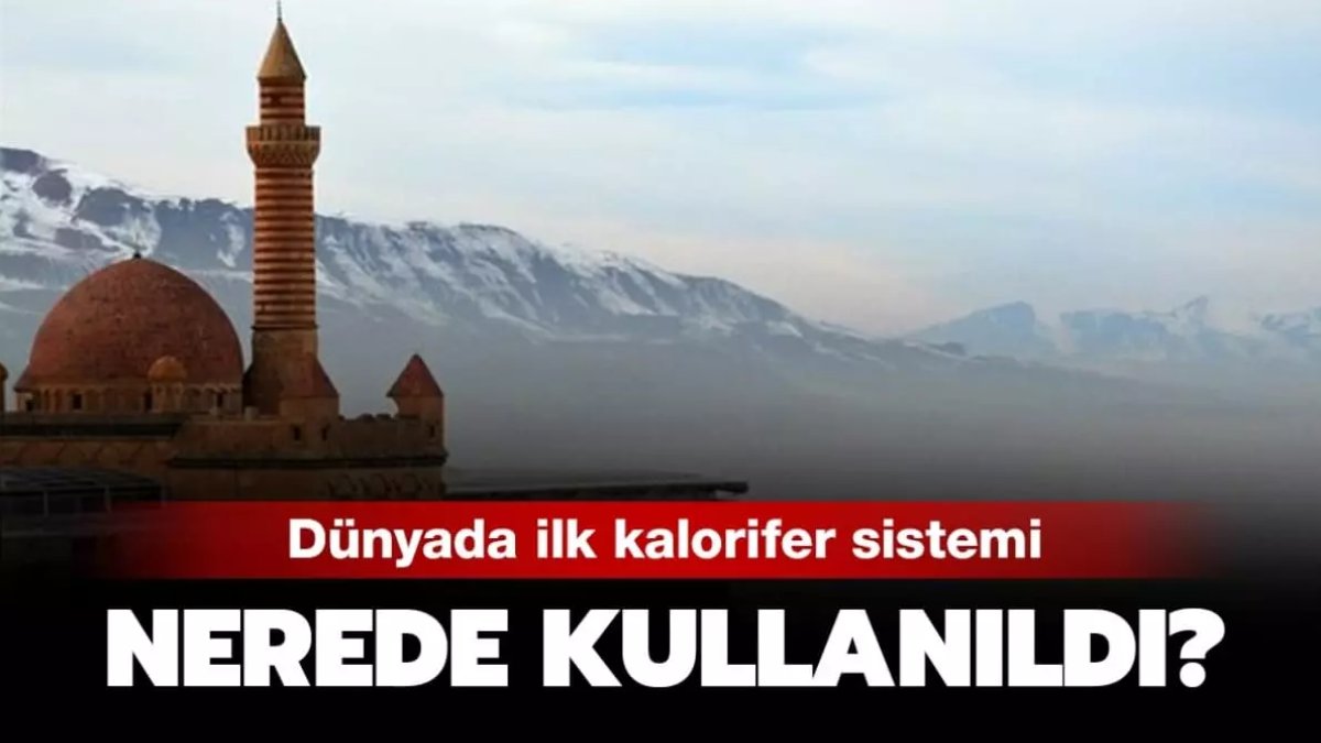 Dünyada İlk Kalorifer Sistemi Nerede Kullanılmıştır?