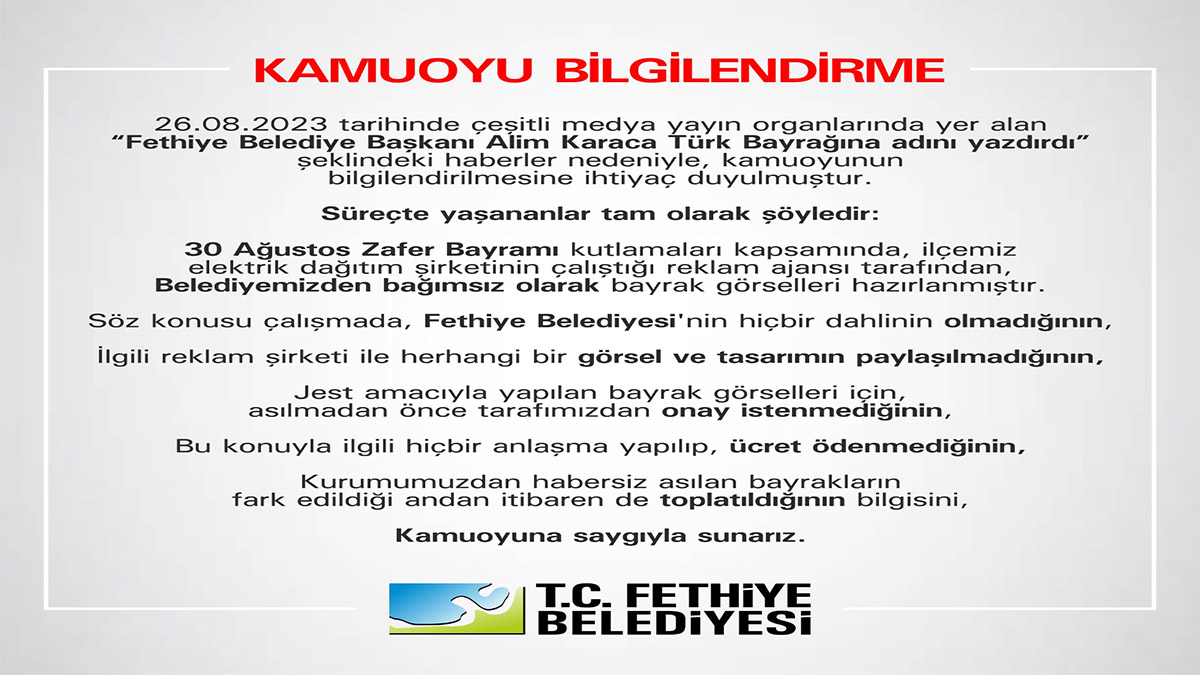 "Fethiye Belediye Başkanı Alim Karaca Türk Bayrağına adını yazdırdı" haberleri ile ilgili kamuoyu bilgilendirmesi yapıldı